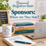 Biannual Blogathon Bash Sponsors: Where Are They Now featured image celebrating bloggers, brands, partnerships and lasting community connections.