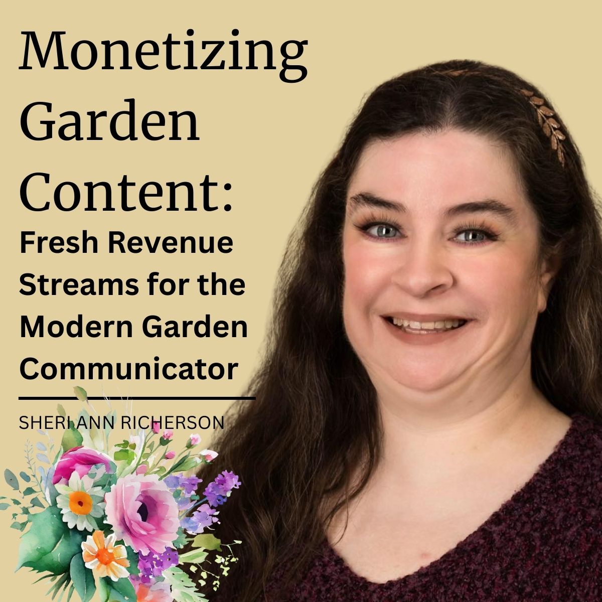 Sheri Ann Richerson presenting ‘Monetizing Garden Content: Fresh Revenue Streams for the Modern Garden Communicator’ with botanical accents.