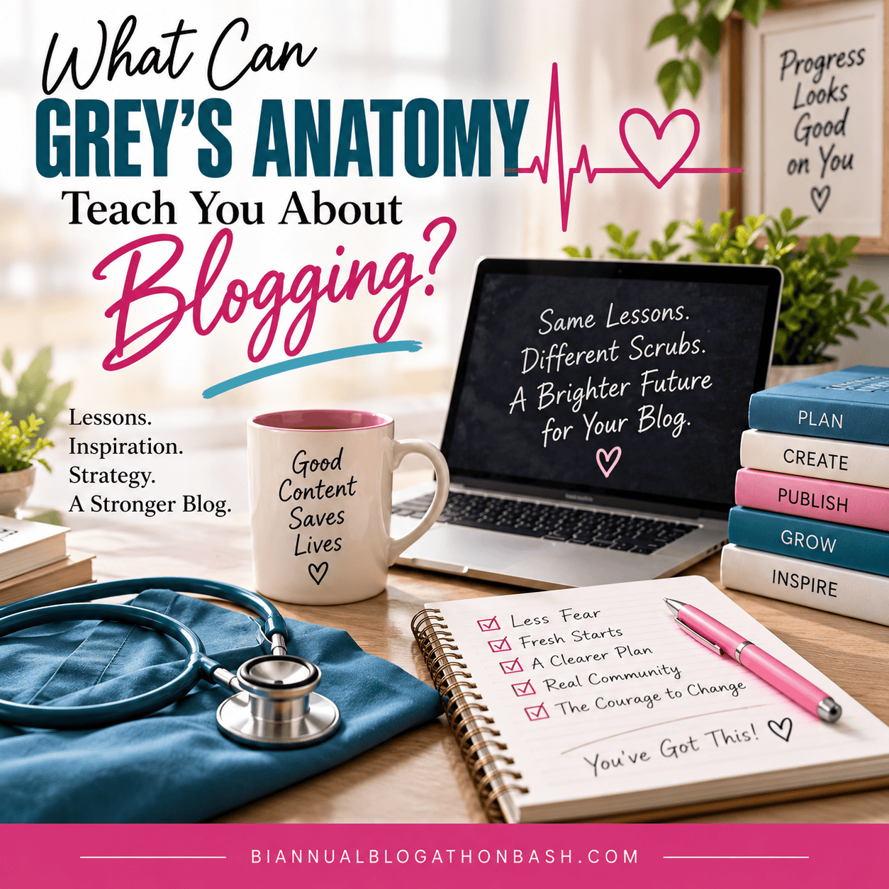 Blogging workspace with medical-inspired details illustrating lessons about fear, fresh starts, planning, community and change.