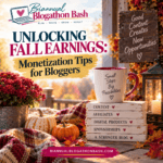 Fall monetization tips for bloggers planning seasonal income strategies