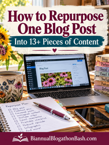 Featured graphic for How to Repurpose One Blog Post Into 13+ Pieces of Content, with a laptop, blogging planner, flowers and coffee.